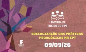 I Mostra de Ensino do IFPE