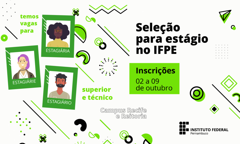 IFPE abre inscrições para processo seletivo para estágio remunerado – IFPE  – Instituto Federal de Pernambuco